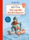 [Ritter Trenk 01] • Der kleine Ritter Trenk · Wie war das bei den Rittern?